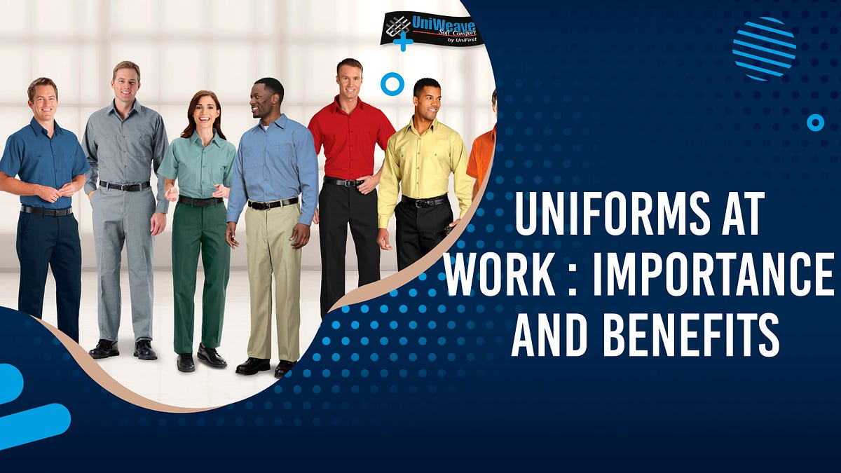 Uniforms At Work Importance And Benefits by Abushaikh Medium