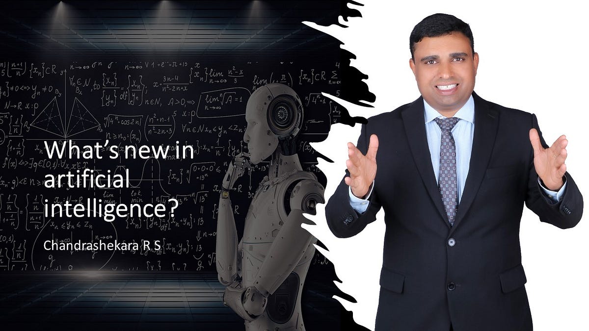 What’s new in artificial intelligence? by Chandrashekar Rangapura