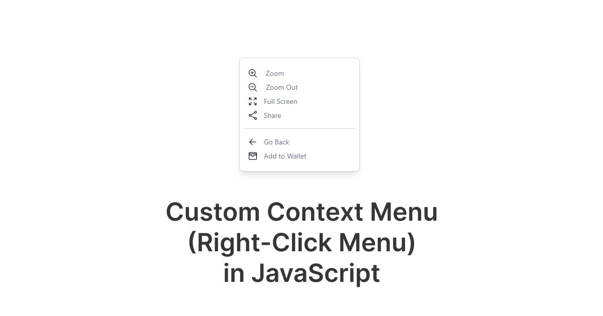 The Essential Guide to Creating Custom Context Menus in JavaScript by