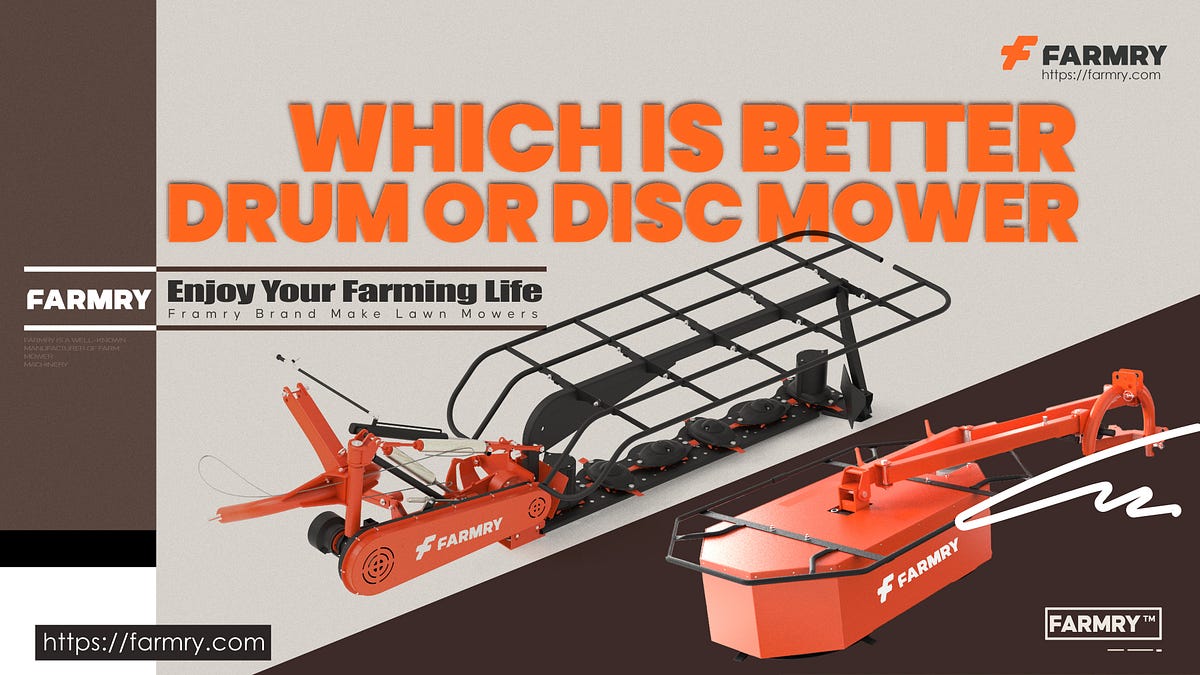 Which is Better Drum or Disc Mower You Need to Know by