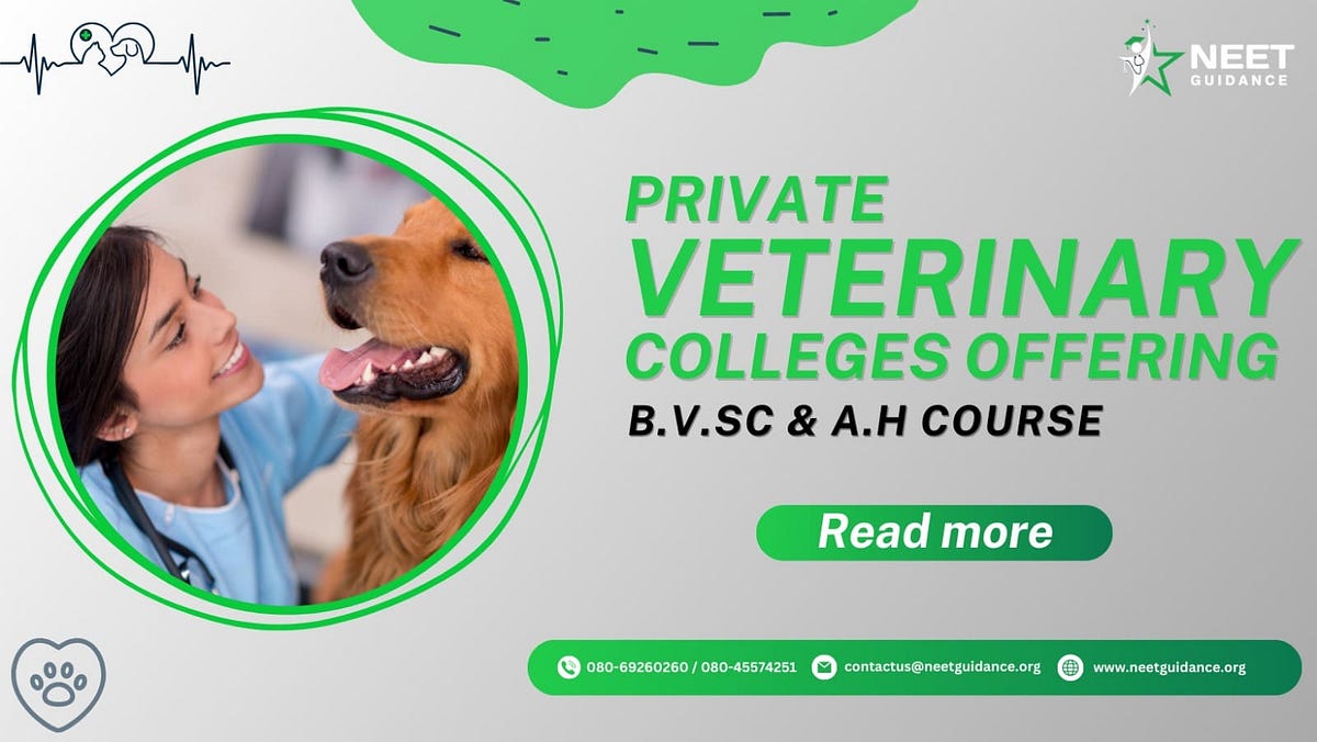 PRIVATE VETERINARY COLLEGES OFFERING B.V.SC & A.H COURSE by Neet Guidance Aug, 2023 Medium