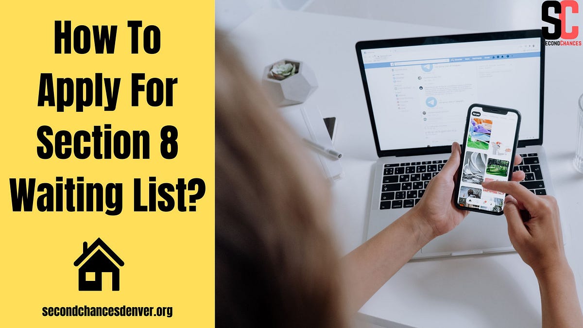How To Apply For Section 8 Waiting List? by Secondchancesdenver May