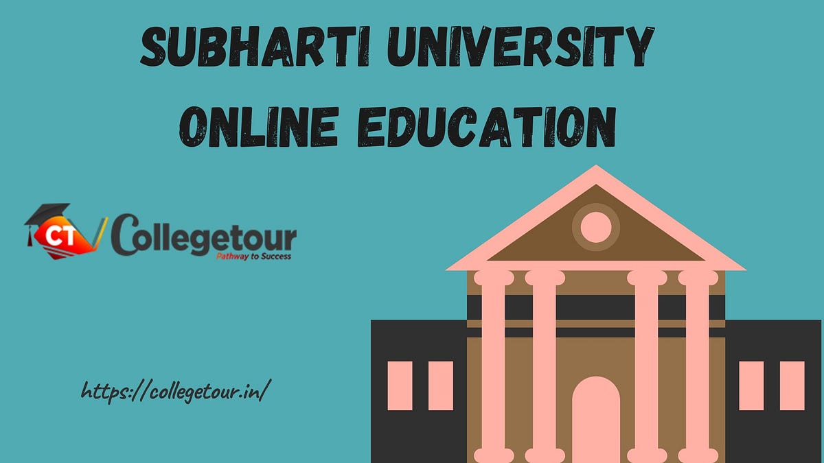 Subharti University Online Education Overview, Eligibility, Fees by