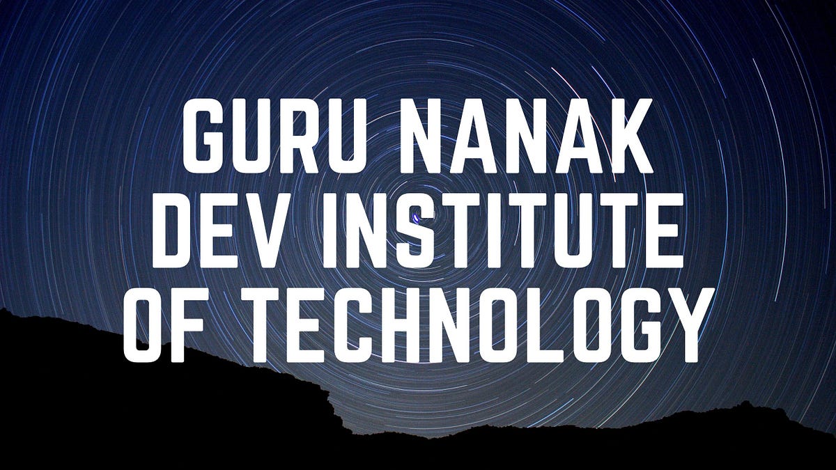 Guru Nanak Dev Institute of Technology GNDIT by Vivek Sharma Medium