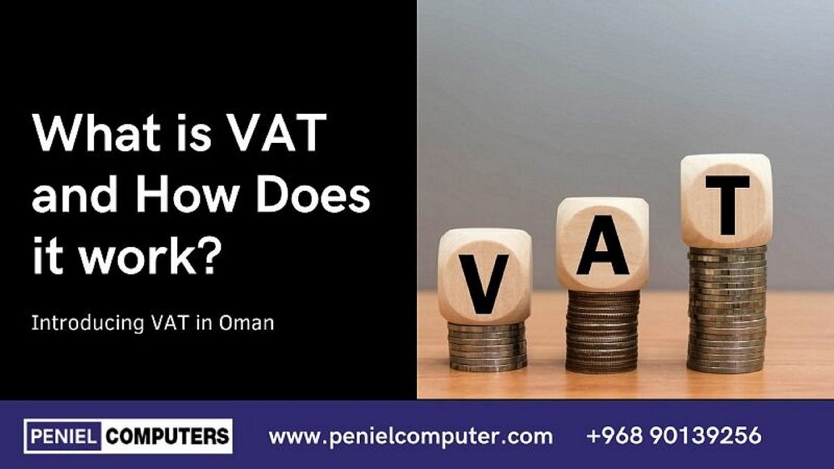 What is VAT and How Does it Work? by Peniel UAE Medium