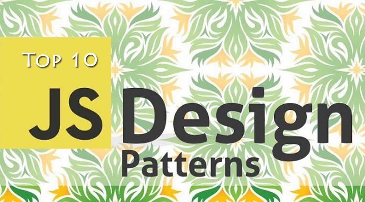 Advanced Javascript Design Patterns by Ravi Sojitra DhiWise Medium