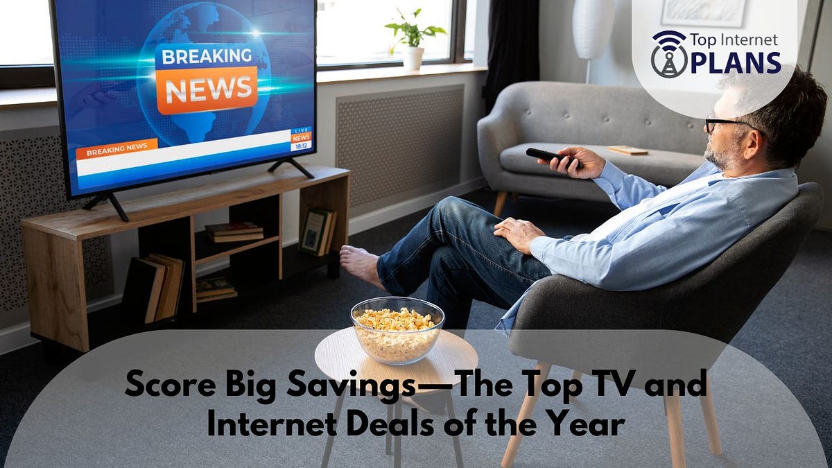 Best TV and Deals Score Big Savings — The Top TV and