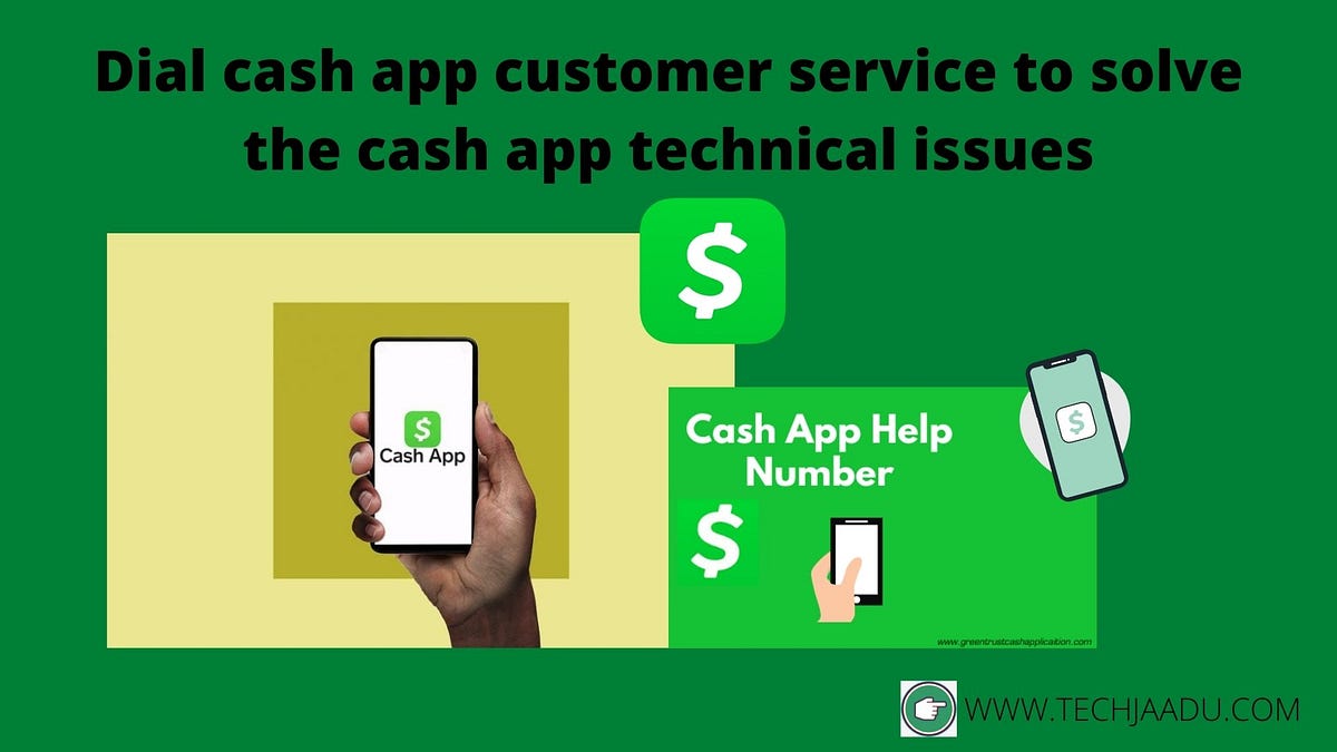 Dial cash app customer service to solve the cash app technical issues