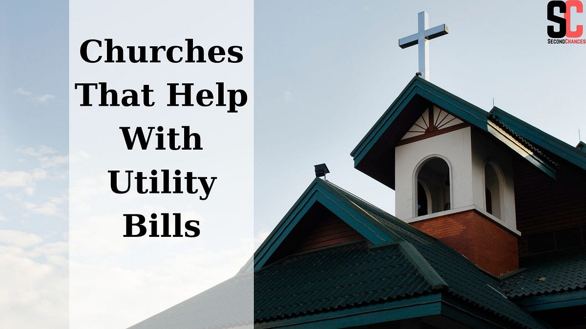 Churches That Help With Utility Bills by Secondchancesdenver Jan