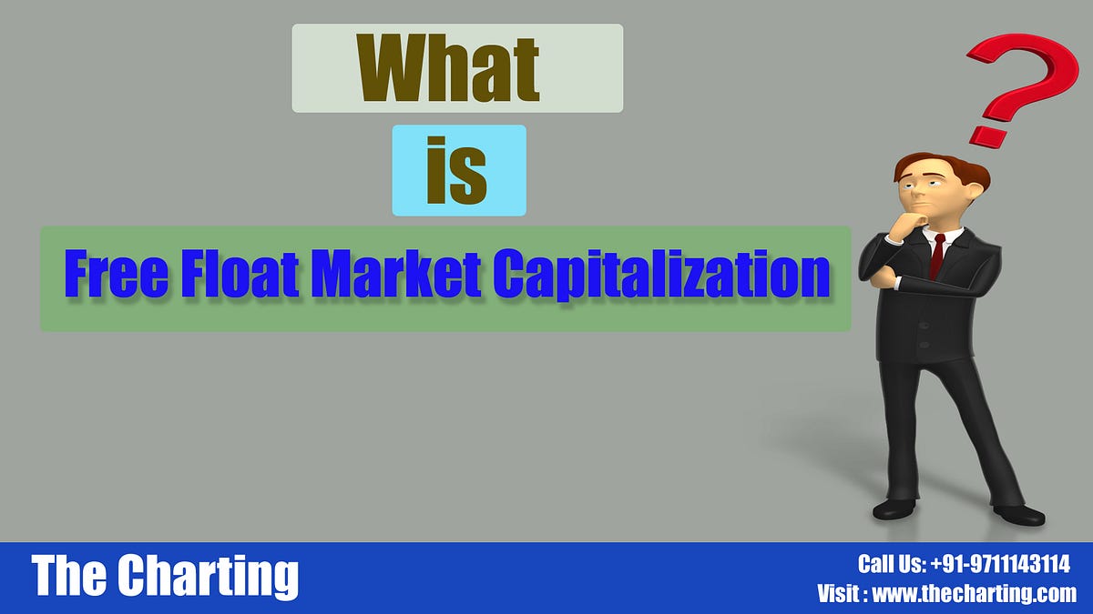 Free Float Market Capitalization. Today we are going to explain Free