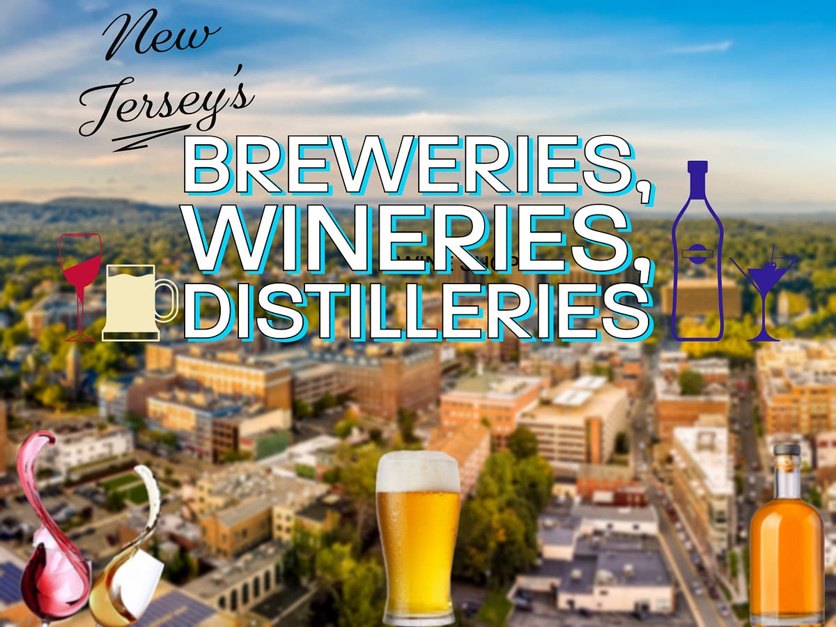 Tour New Jersey’s Legendary Breweries, Wineries, & Distilleries by