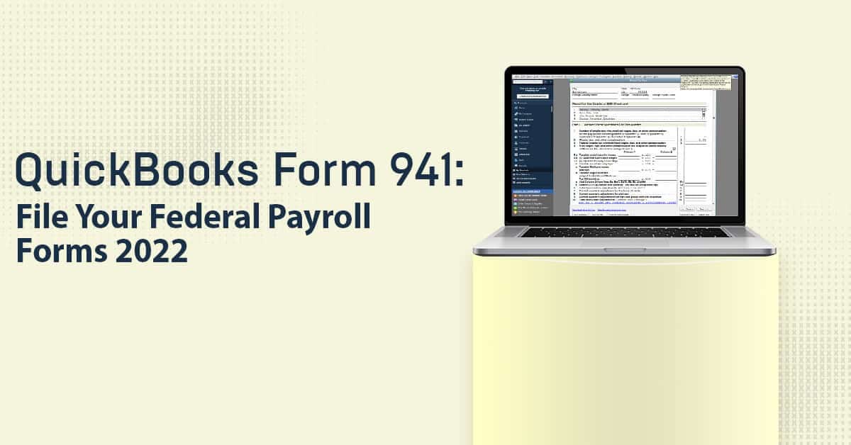 QuickBooks Form 941 File Your Federal Payroll Forms 2022