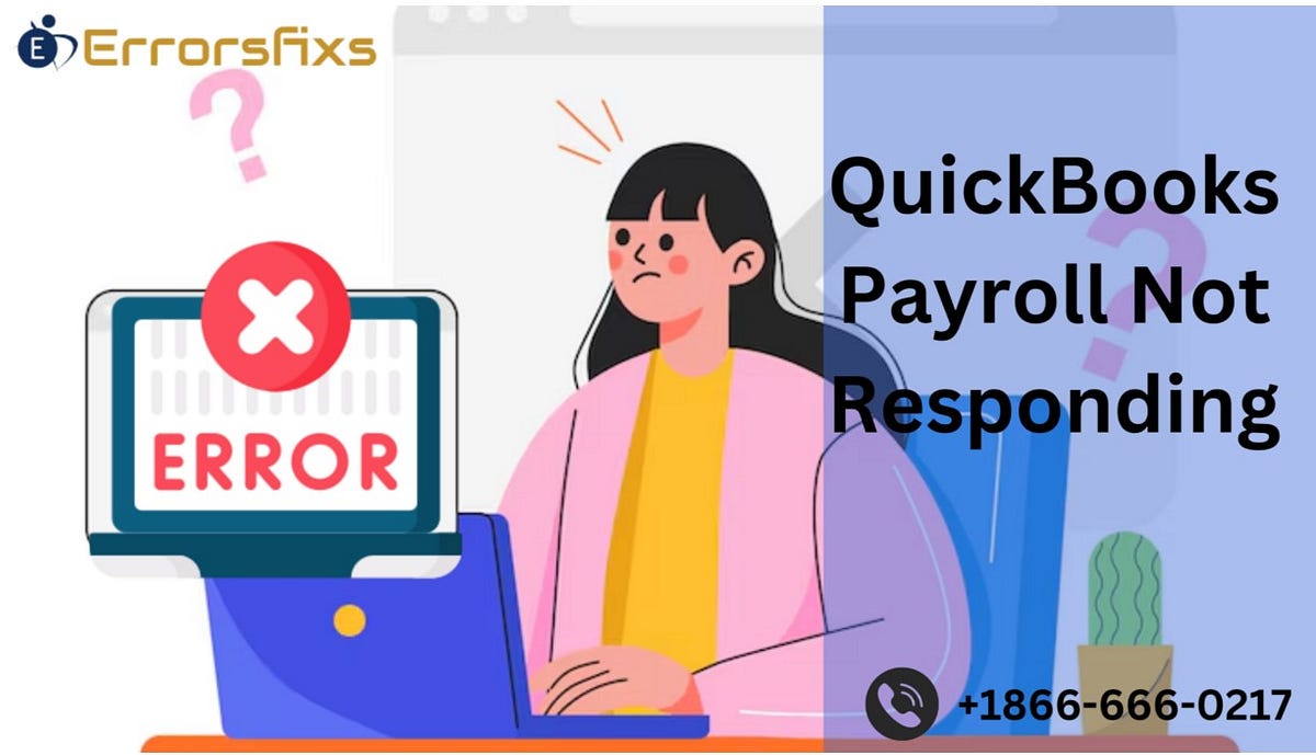 QuickBooks Payroll Not Responding by Taylor swift Jul, 2024 Medium