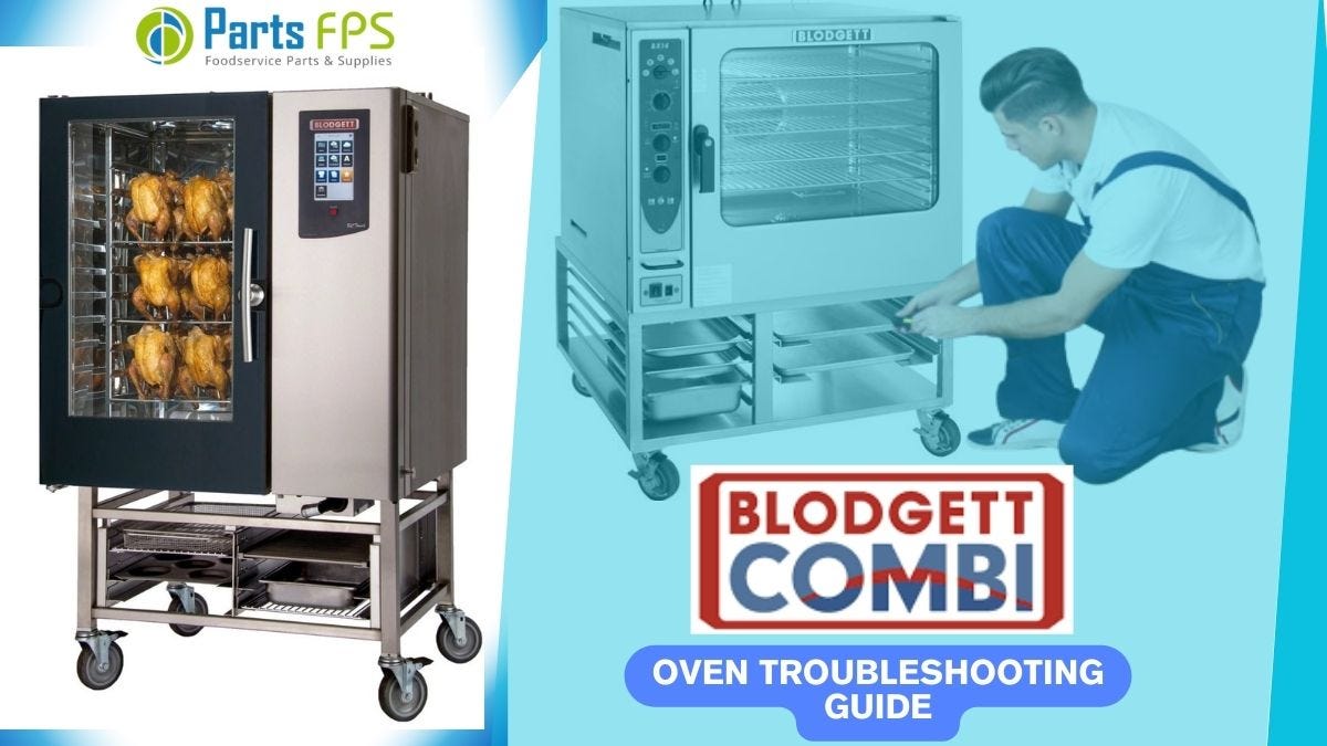 Blodgett Combi Oven Troubleshooting — PartsFPS by Jhon Bruce Nov