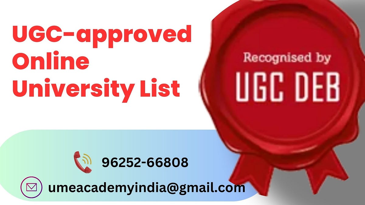 UGCapproved Online University in India Rizwan Ansari Medium