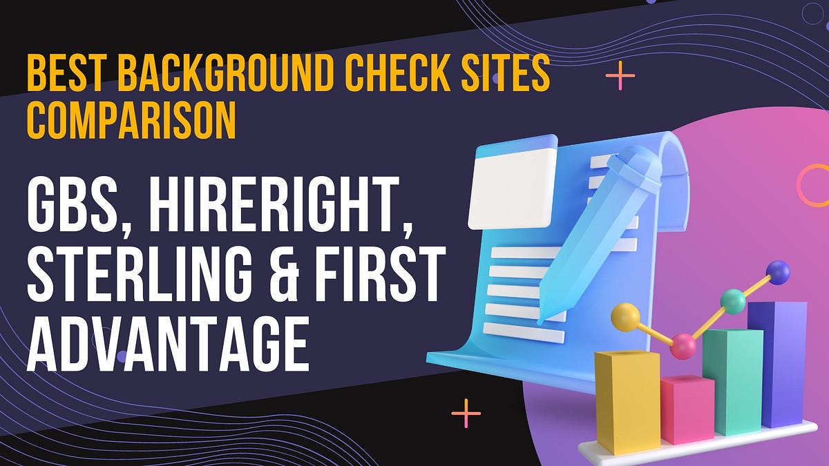 Best Background Check Services 2023 GBS, HireRight, Sterling, and
