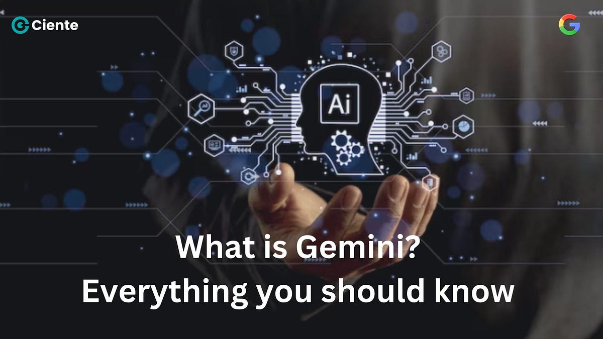 What is Gemini? Everything you should know by Pallavi Ciente Dec, 2023 Medium