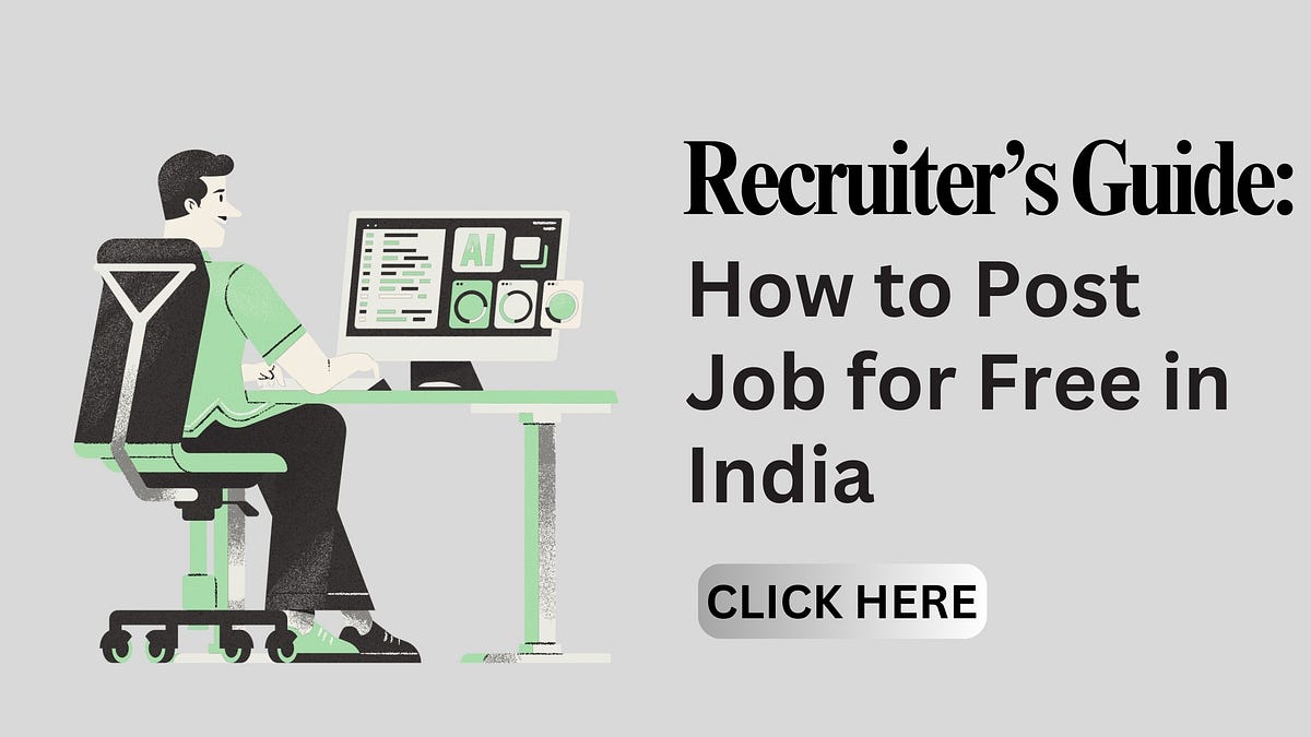 How to Post Job for Free in India A Recruiter’s Guide by