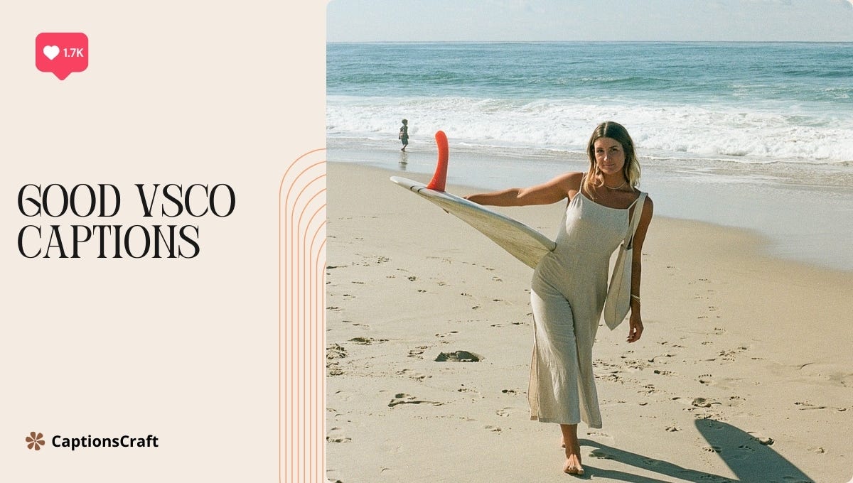 200+ Good Vsco Captions The Ultimate Guide to Crafting Instagram