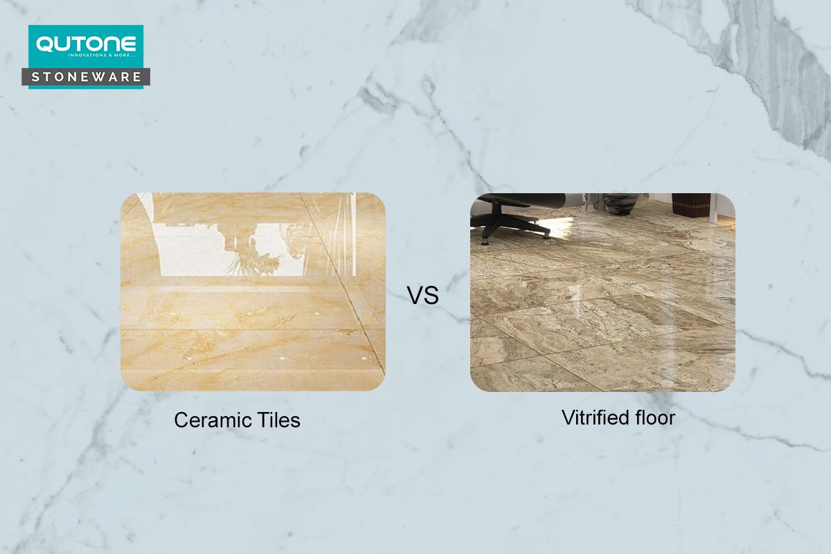 Ultimate Showdown Ceramic Tiles vs. Vitrified Tiles by Qutoneceramic