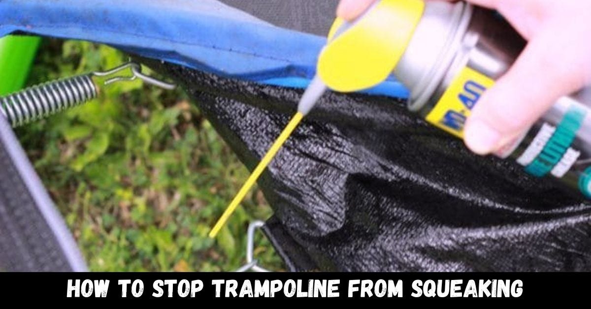 How to Stop Trampoline From Squeaking? Trampoline Mind Medium
