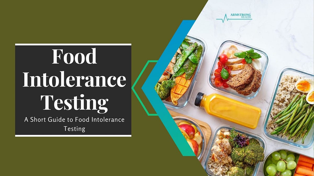 A Short Guide to Food Intolerance Testing by Armstrong Health