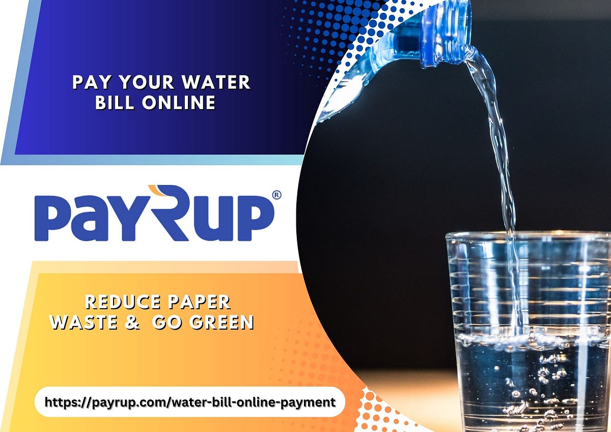 Pay Your Water Bill Online With Payrup & Reduce Paper Waste Your