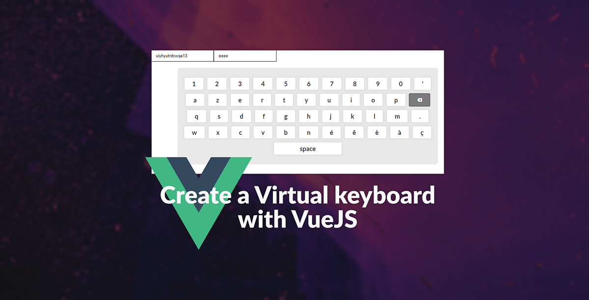 Create a Virtual Text Keyboard with VueJS x TypeScript x SCSS by