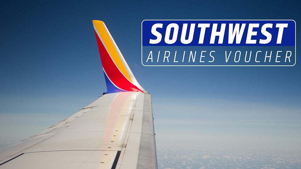 Southwest LUV Vouchers A Complete Guide Southwestairtrip Medium