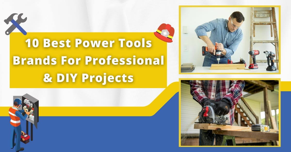 10 Best Power Tools Brands For Professional & DIY Projects Charles