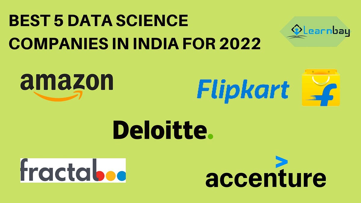 Best 5 Data Science Companies in India for 2022 by Manoj Kumar Medium