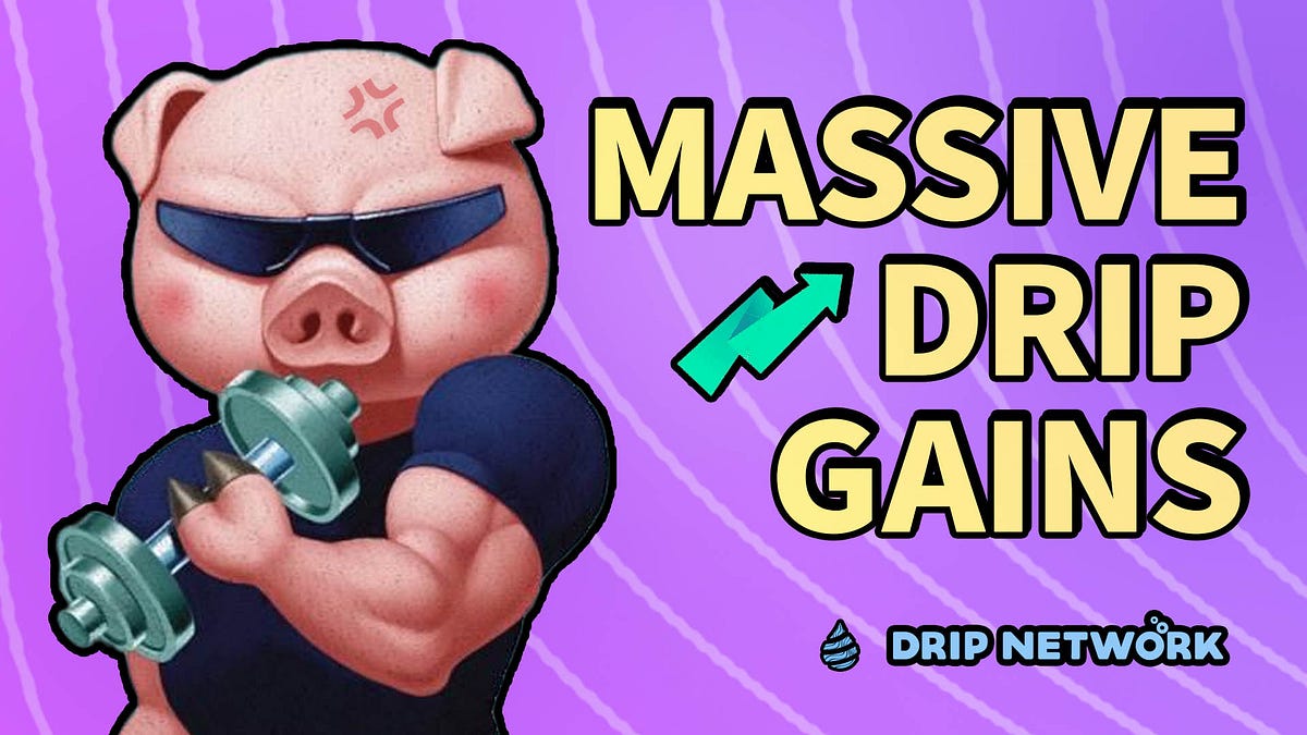 How Much Can You Make With DRIP Network? by Drip Rising Medium