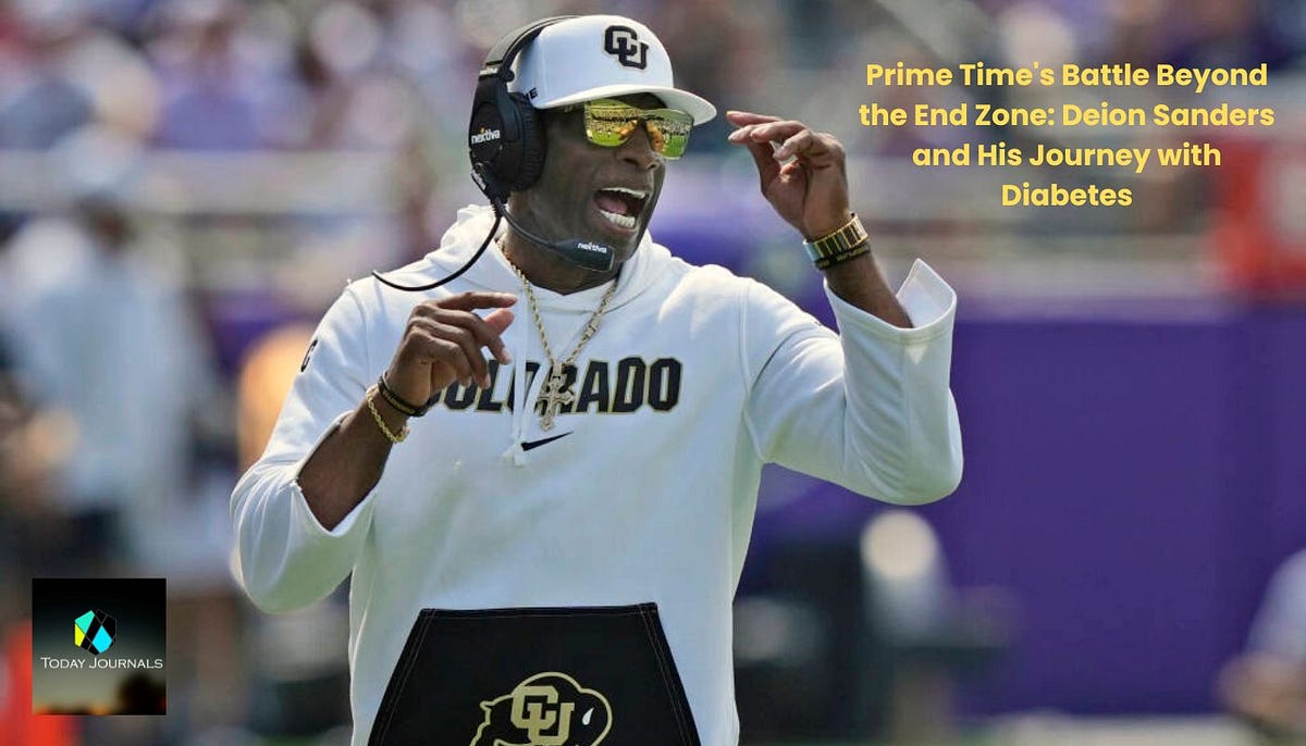 Prime Time’s Battle Beyond the End Zone Deion Sanders and His Journey