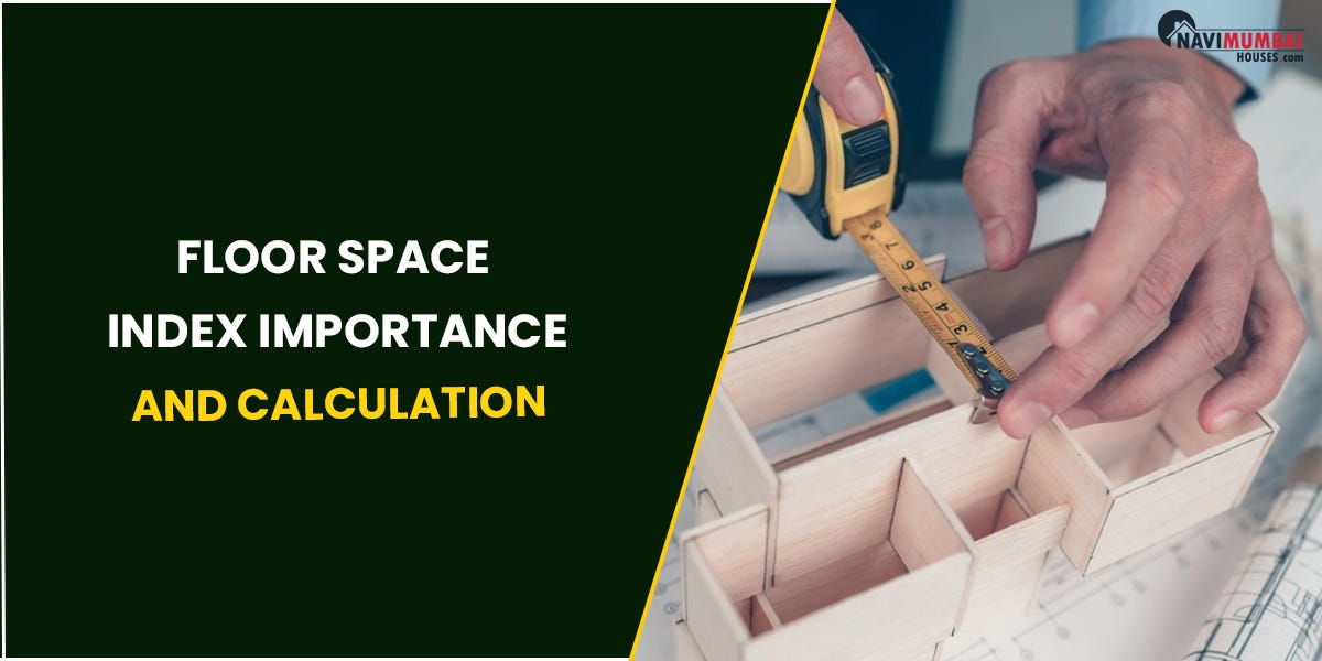 Floor Space Index (FSI) Importance & Calculation by nayana