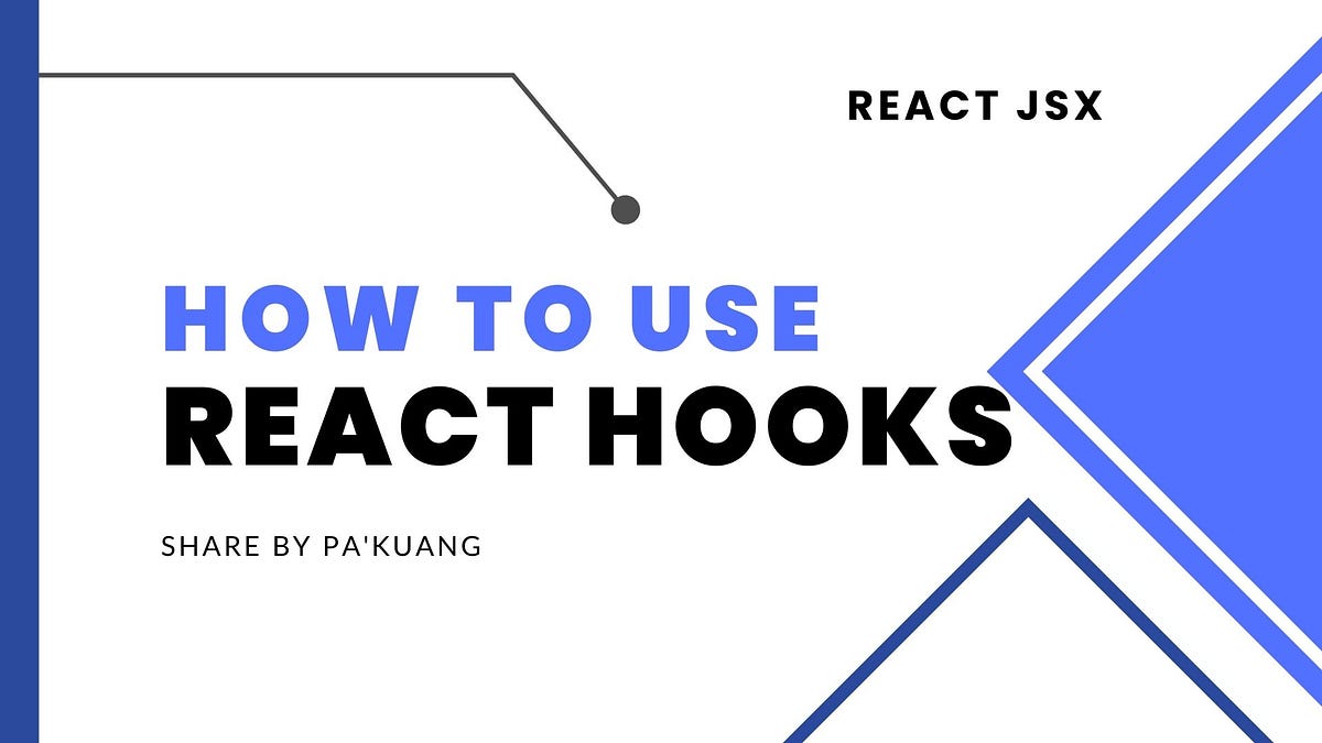 How to use React hooks LAILAOLAB Medium