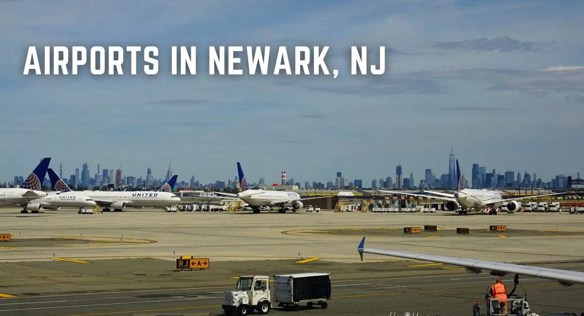 Explore All Airports in Newark NJ by AviaTech Channel Jan, 2024 Medium
