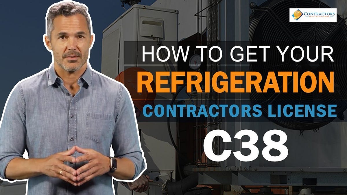 How to Get a C38 License A StepbyStep Guide to Refrigeration