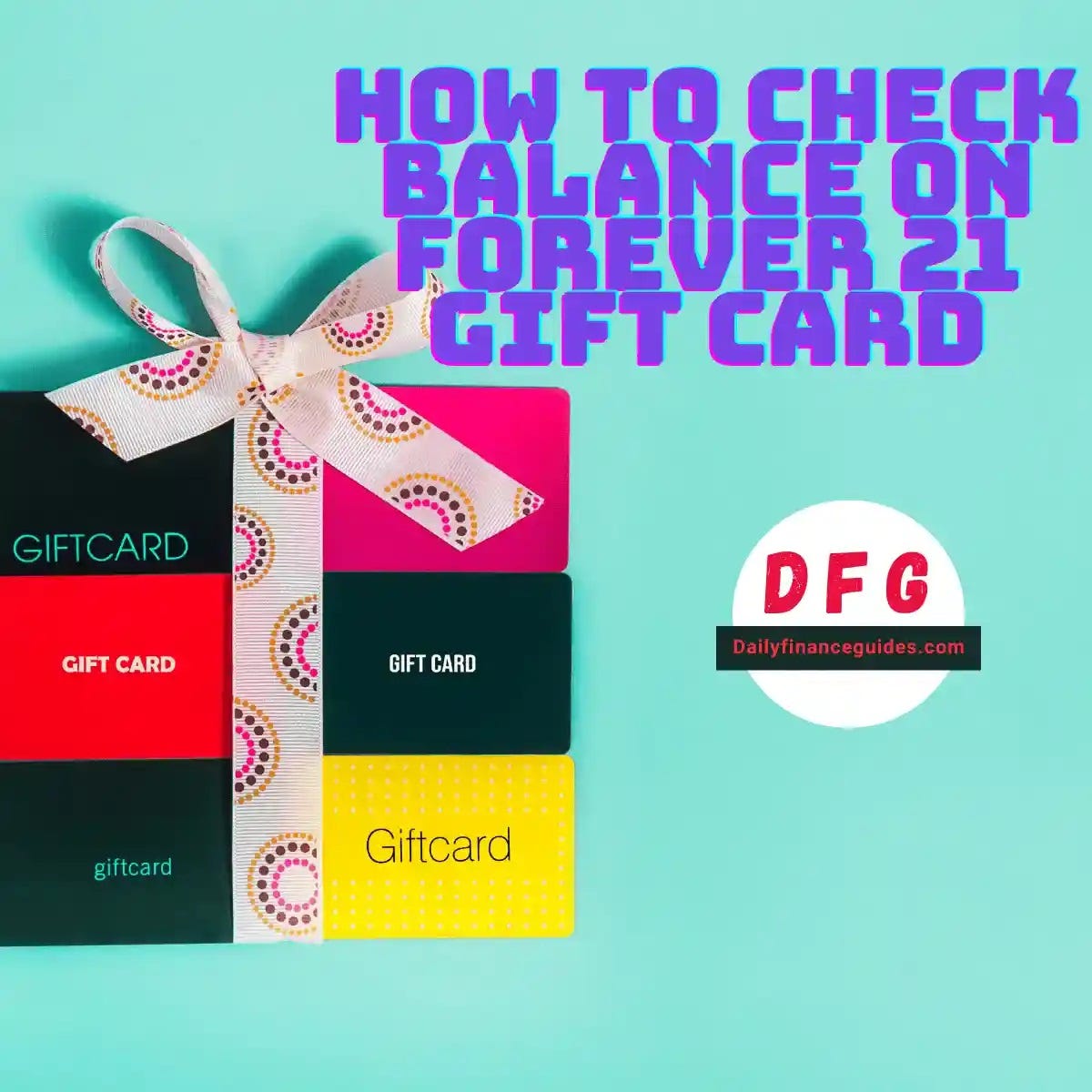 How To Check Balance On Forever 21 Gift Card ? by Dailyfinanceguides