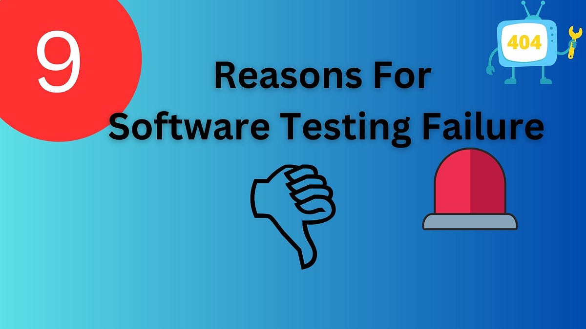 Reasons Behind Common Software Testing Failure by Jayateerth Katti