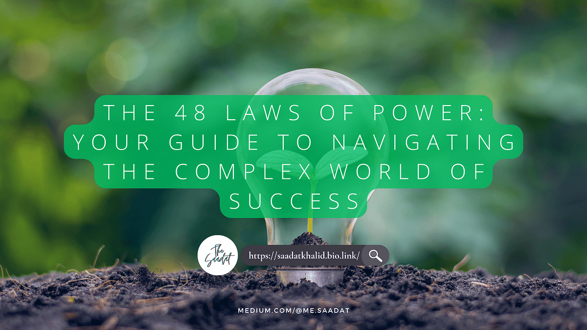 The 48 Laws of Power Your Guide to Navigating the Complex World of