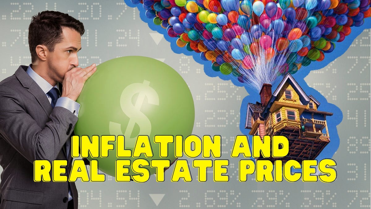 Inflation and Real Estate Prices. The Nexus Between Inflation and Home… by Trevor Scelso Jun