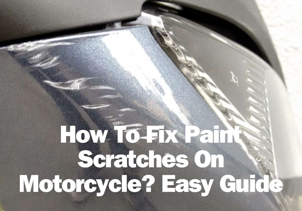 How To Fix Paint Scratches On Motorcycle? rezaauto Medium