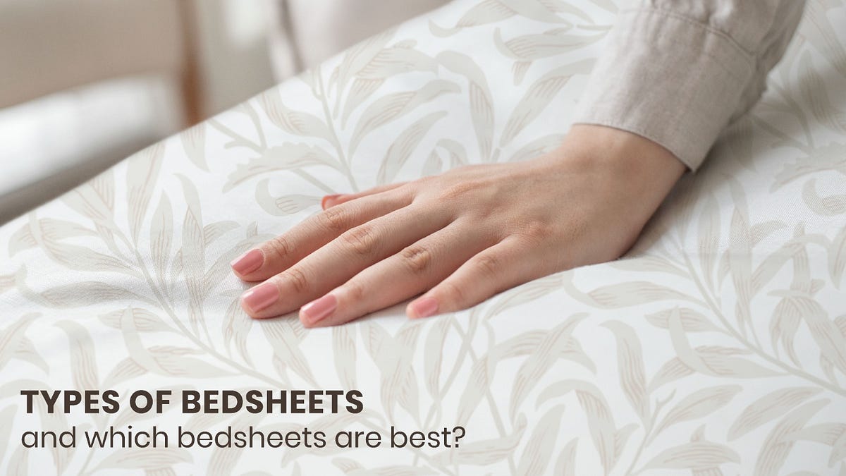 Types Of Bedsheets and Which bedsheets are best? by Ebazaar Rajasthan