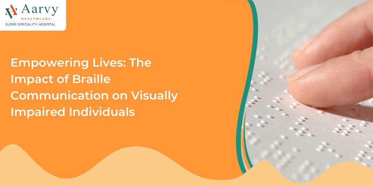 Empowering Lives The Impact of Braille Communication on Visually
