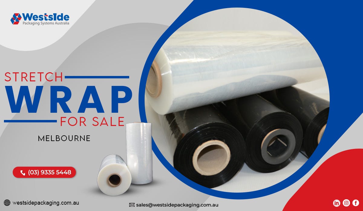 Why To Use Stretch Wrap For Your Business — Top Benefits by Westside