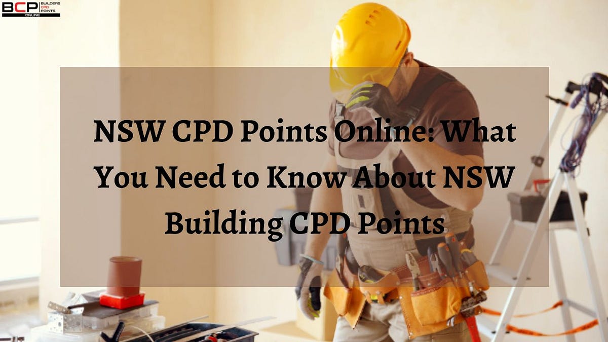 NSW CPD Points Online What You Need to Know About NSW Building CPD