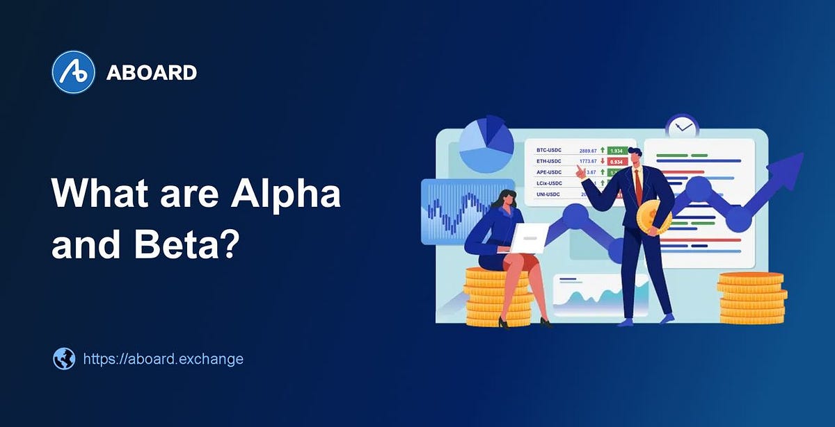 What are Alpha and Beta. Understanding key market performance… by