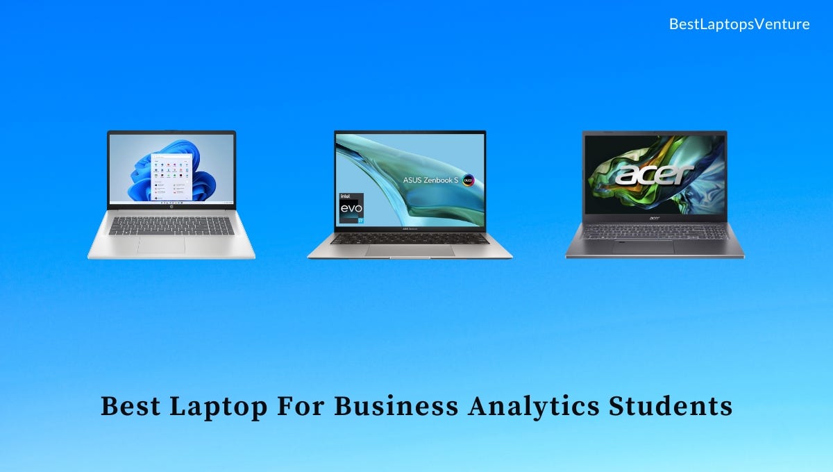 9 Best Laptops For Business Analytics Students in 2024 [Expert