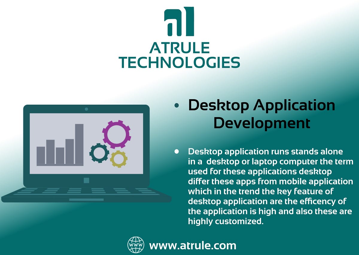 Desktop Application Development Atrule Technologies Pvt Ltd Medium