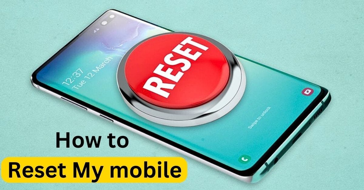 How do I reset my mobile? Tech Basket Medium